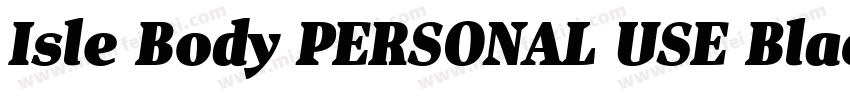 Isle Body PERSONAL USE Black字体转换